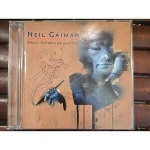 Where's Neil When You Need Him? Music Inspired By Neil Gaiman Audio CD 2006